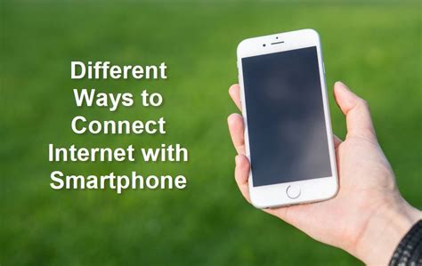 8 Ways To Connect To Internet With Your Smartphones Webnots