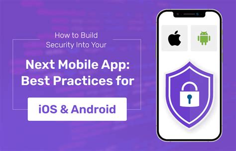9 Mobile App Security Best Practices For Android Ios Developers 9 Mobile App Security Best Practices For Android Ios Developers