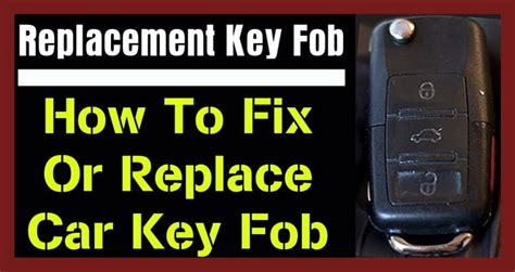 How To Fix Replace Program Car Key Fob Replacement Key Fob