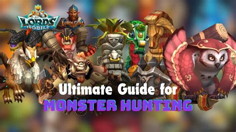 Updated The Ultimate Monster Hunt Guide For Lords Mobile Updated The Ultimate Monster Hunt Guide For Lords Mobile